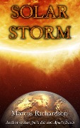 Solar Storm: Book 1 - Marcus Richardson