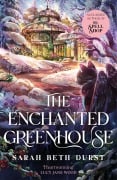 Cover-Bild zum Titel 'The Enchanted Greenhouse' von 'Sarah Beth Durst'