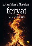 Cover-Bild zum Titel 'Totandan Yükselen Feryat' von 'Mehmet Sait Gül'