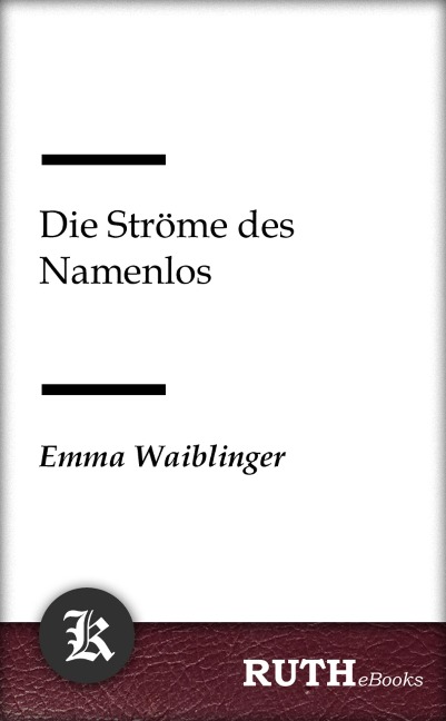 Die Ströme des Namenlos - Emma Waiblinger