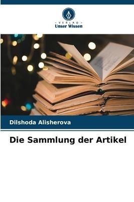 Die Sammlung der Artikel - Dilshoda Alisherova