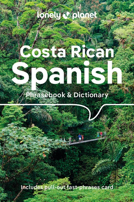 Lonely Planet Costa Rican Spanish Phrasebook & Dictionary - Thomas Kohnstamm