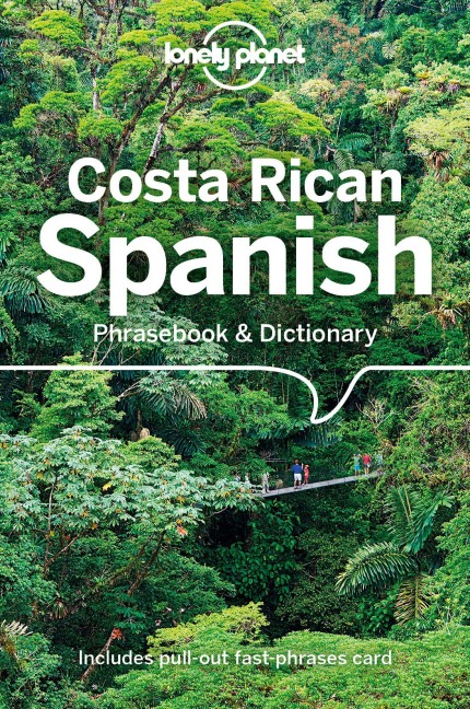 Lonely Planet Costa Rican Spanish Phrasebook & Dictionary - Thomas Kohnstamm