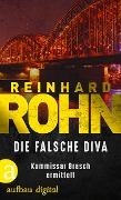 Die falsche Diva - Reinhard Rohn