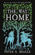 Cover-Bild zum Titel 'The Way Home' von 'Peter S. Beagle'