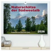 Naturschätze der Südwestalb (hochwertiger Premium Wandkalender 2026 DIN A2 quer), Kunstdruck in Hochglanz - Hans-Peter Döler