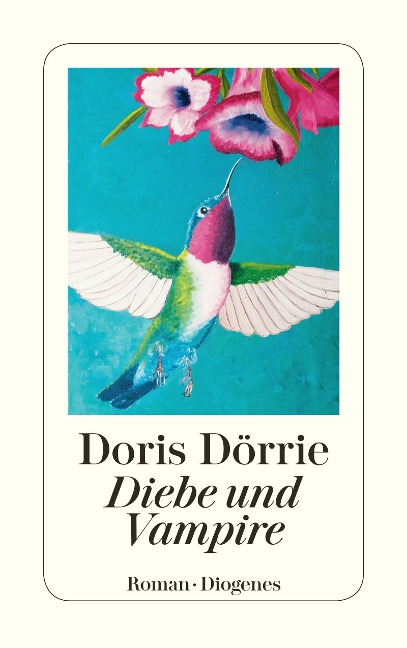 Diebe und Vampire - Doris Dörrie