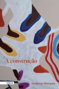Cover-Bild zum Titel 'A construção' von 'Andressa Marques'