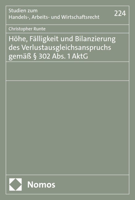 Höhe, Fälligkeit und Bilanzierung des Verlustausgleichsanspruchs gemäß § 302 Abs. 1 AktG - Christopher Runte