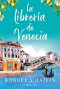 Cover-Bild zum Titel 'La librería de Venecia' von 'Rebecca Raisin'