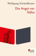 Cover-Bild zum Titel 'Die Angst vor Nähe' von 'Wolfgang Schmidbauer'