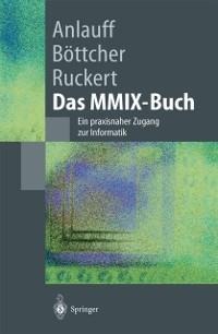 Das MMIX-Buch - Heidi Anlauff, Axel Böttcher, Martin Ruckert
