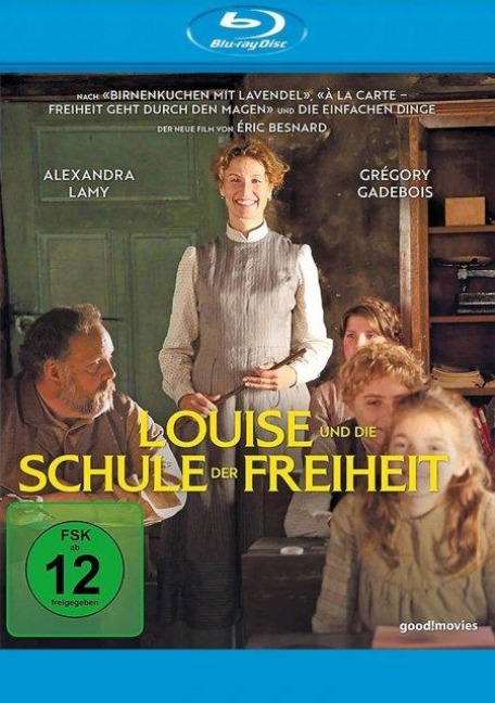 Louise und die Schule der Freiheit - Éric Besnard, Christophe Julien