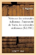 Notes Sur Les Universités Italiennes: l'Université de Turin, Les Universités Siciliennes - E. Haguenin