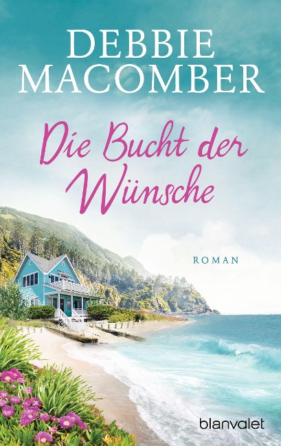 Die Bucht der Wünsche - Debbie Macomber
