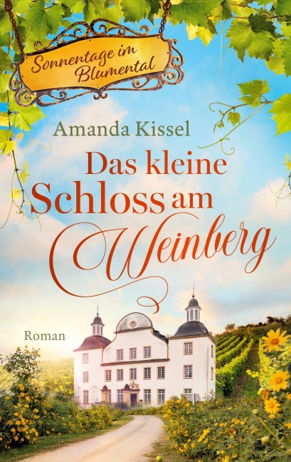 Das kleine Schloss am Weinberg - Amanda Kissel