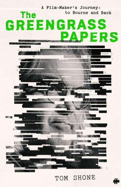 The Greengrass Papers - Tom Shone