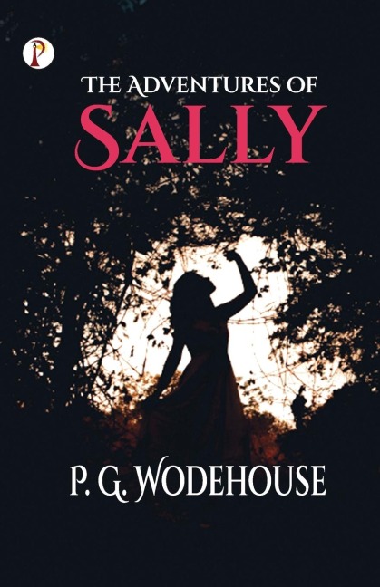 The Adventures of Sally - P. G. Wodehouse