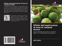 Cover-Bild zum Titel 'Effetto dell'applicazione di tassi di compost diversi' von 'Adil Shattir'