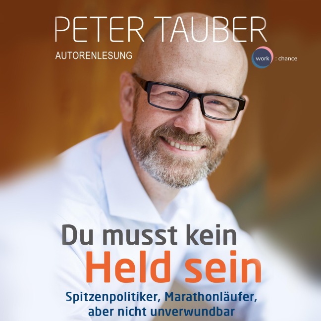 Du musst kein Held sein - Peter Tauber