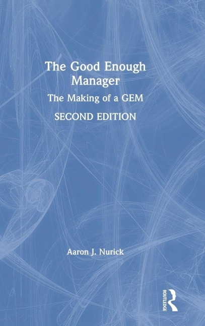 The Good Enough Manager - Aaron Nurick