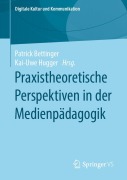 Cover-Bild zum Titel 'Praxistheoretische Perspektiven in der Medienpädagogik' von ''