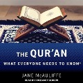 The Qur'an: What Everyone Needs to Know - Jane McAuliffe