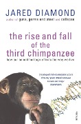 Cover-Bild zum Titel 'The Rise And Fall Of The Third Chimpanzee' von 'Jared Diamond'