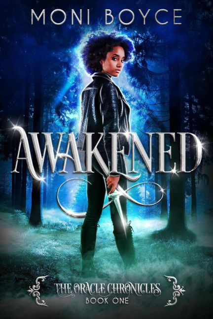 Awakened (The Oracle Chronicles, #1) - Moni Boyce