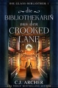 Cover-Bild zum Titel 'Die Bibliothekarin aus der Crooked Lane' von 'C. J. Archer'