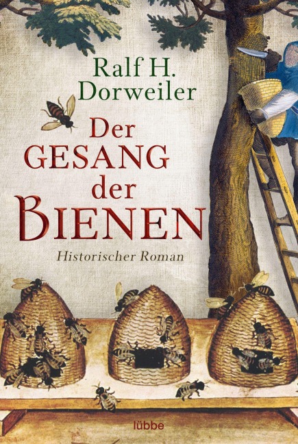 Der Gesang der Bienen - Ralf H. Dorweiler