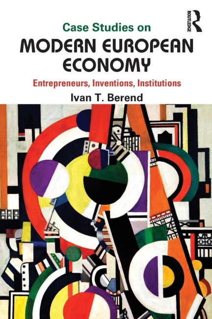 Case Studies on Modern European Economy - Ivan Berend