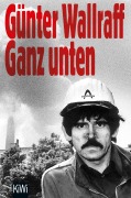 Cover-Bild zum Titel 'Ganz unten' von 'Günter Wallraff'