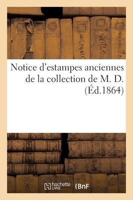Notice d'Estampes Anciennes de la Collection de M. D. - Jean-Eugène Vignères