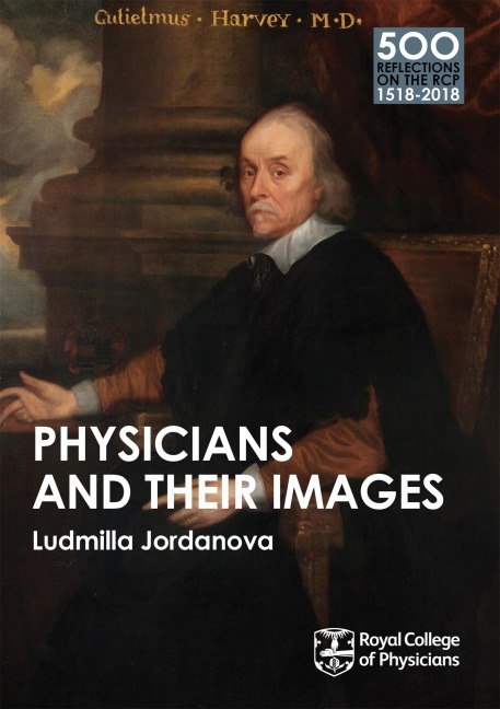 Physicians and Their Images - Ludmilla Jordanova