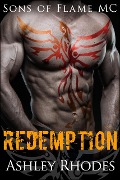 Cover-Bild zum Titel 'Sons of Flame MC - Redemption' von 'Ashley Rhodes'