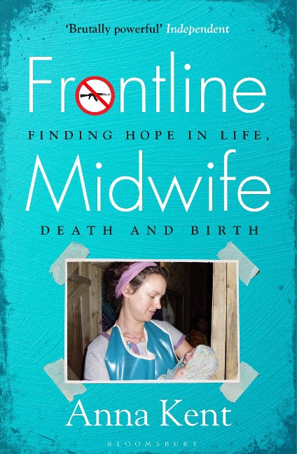 Frontline Midwife - Anna Kent