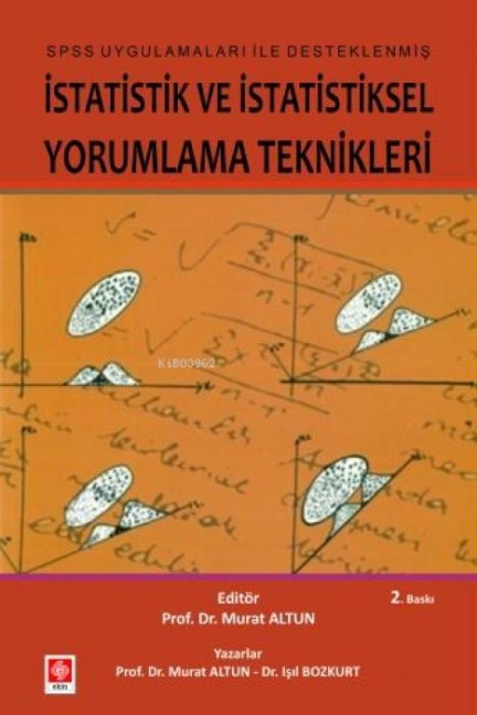Istatistik ve Istatistiksel Yorumlama Teknikleri - Murat Altun, Isil Bozkurt