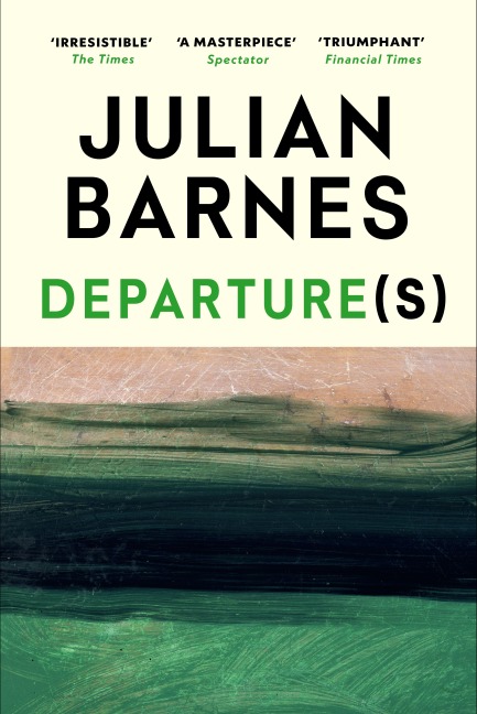Departure(s) - Julian Barnes