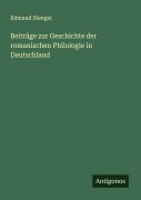Cover-Bild zum Titel 'Beiträge zur Geschichte der romanischen Philologie in Deutschland' von 'Edmund Stengel'