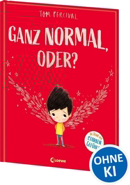 Ganz normal, oder? (Die Reihe der starken Gefühle) - Tom Percival