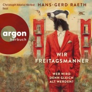 Cover-Bild zum Titel 'Wir Freitagsmänner' von 'Hans-Gerd Raeth'