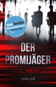 Cover-Bild zum Titel 'Der Promijäger' von 'C. L. Herø'