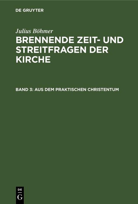 Aus dem praktischen Christentum - Julius Böhmer