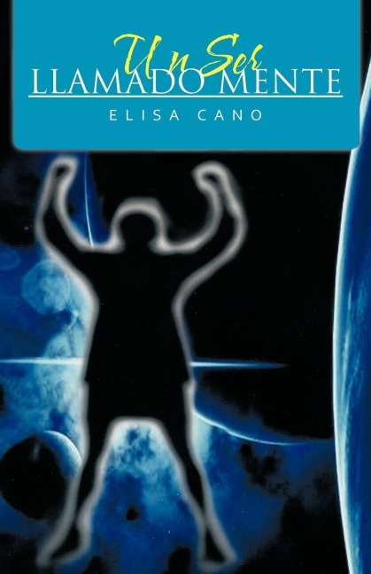 Un Ser Llamado Mente - Elisa Cano