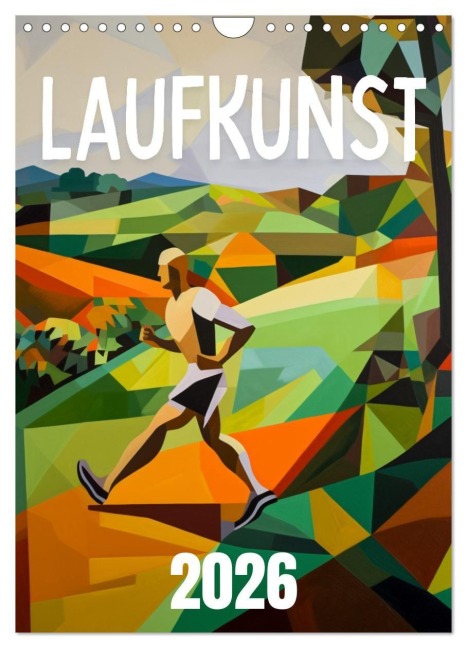 Laufkunst. (Wandkalender 2026 DIN A4 hoch), CALVENDO Monatskalender - Runningclubs. de Runningclubs. de
