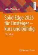 Cover-Bild zum Titel 'Solid Edge 2025 für Einsteiger - kurz und bündig' von 'Michael Schabacker'