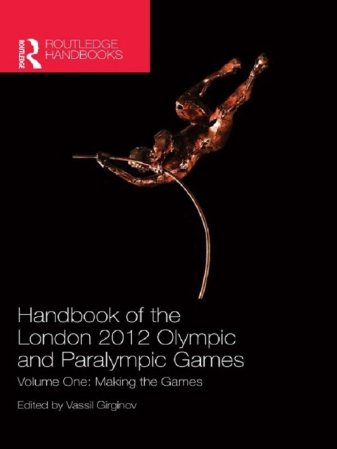 Handbook of the London 2012 Olympic and Paralympic Games - 