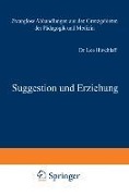 Suggestion und Erziehung - Leo Hirschlaff
