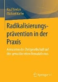 Radikalisierungsprävention in der Praxis - Rauf Ceylan, Michael Kiefer